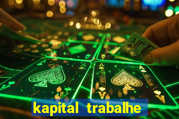 kapital trabalhe conosco porto velho